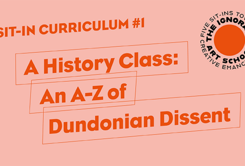 A History Class: An A-Z of Dundonian Dissent