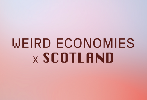 title slide - Weird Economies x Scotland