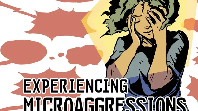 Experiencing micoragressions