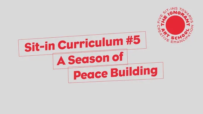  Title slide in red and grey reads Sit-in Curriculum #5 A Season of Peace Building