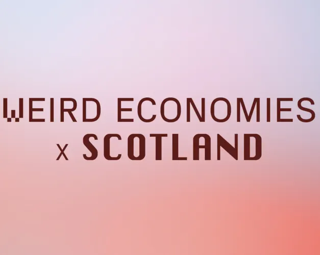 title slide - Weird Economies x Scotland