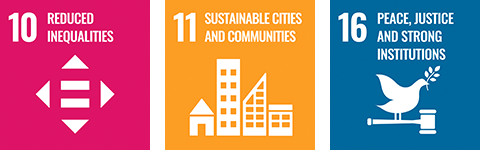 Reduced Inequalities, Sustainable Cities and Communities, Peace, Justice and Strong Institutions 